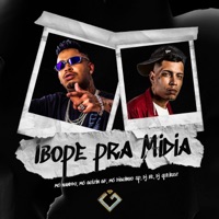 Ibope pra Midia (feat. MC BE & mc nandu) - Single - mc diguinho sp & MC GUIZIN GF