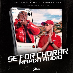 Se For Chorar Manda Audio (feat. 2Click)
