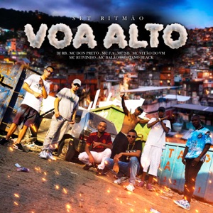 Set Ritmão: Voa Alto (feat. MC RUYY, MC Balão, DJ RB, Adriano black, MC Vitão do vm & MC NB)