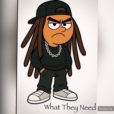 What They Need - Single