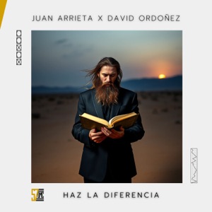 Haz la diferencia (feat. JUAN ARRIETA)