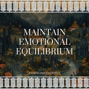 Maintain Emotional Equilibrium