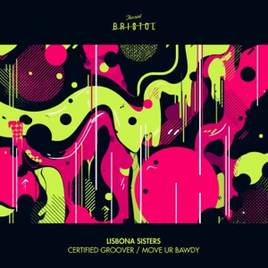 Certified Groover / Move Ur Bawdy - Single