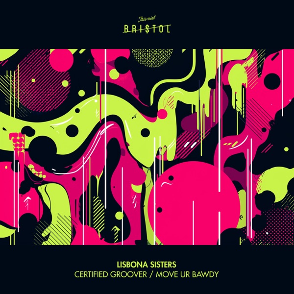 Certified Groover / Move Ur Bawdy - Single