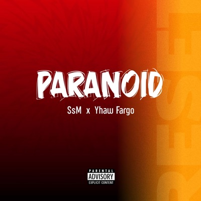 Paranoid (feat. Yhaw Fargo) - Single