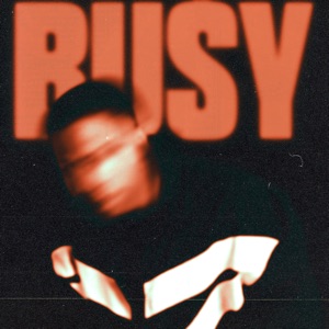 Busy (feat. Xavier Omär)