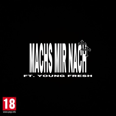 Machs Mir Nach (feat. YOUNG FRESH) - Single
