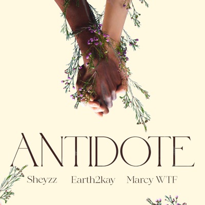 Antidote (feat. earth2kay & Marcy WTF) - Single