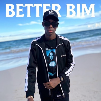 Better Bim (feat. De Legend) - Single