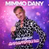 ME VOGLIO ANNAMMURA'