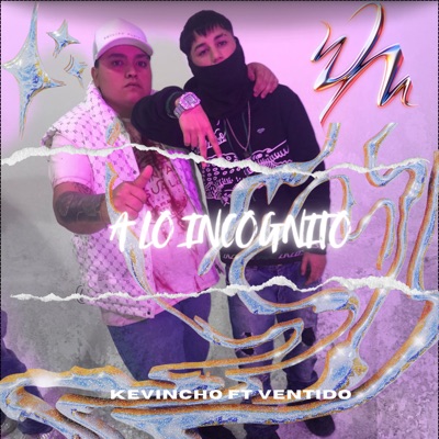 A Lo Incognito (feat. VENTIDO) - Single
