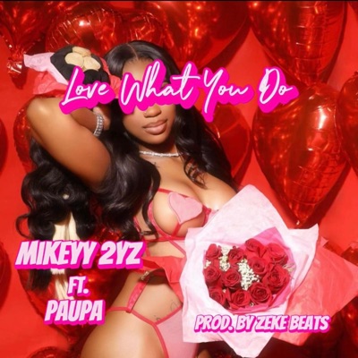 Love What You Do (feat. Paupa) - Single