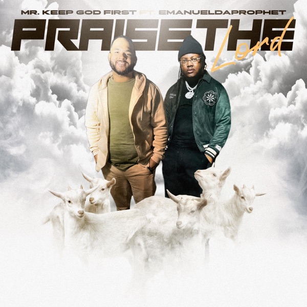 Praise The Lord (feat. EmanuelDaProphet)
