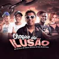 Choque de Ilusão (feat. Gabriel Tadeu & DJ 2w) - Single - MC Tairon, MC Kelly, Mc Dudu HR, MC Gabluca & Mc Vitin do LJ