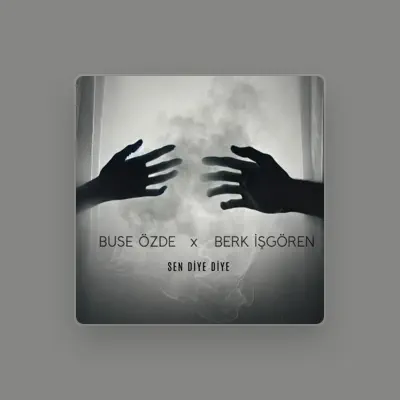 Listen to Buse Özde Berk İşgören, watch music videos, read bio, see tour dates & more!