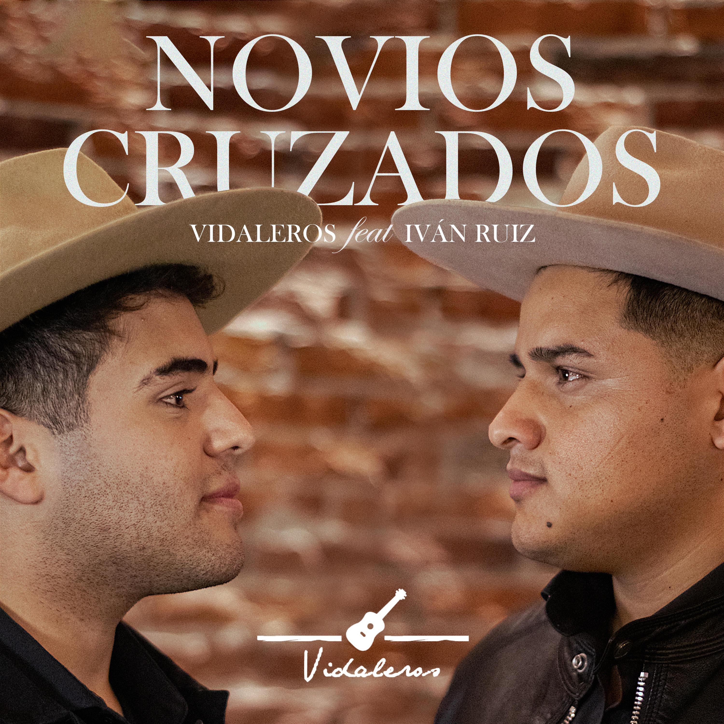 Novios Cruzados (feat. Ivan Ruiz) - Single