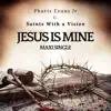 JESUS IS MINE