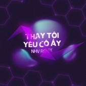 Thay Tôi Yêu Cô Ấy (NHV Remix) artwork