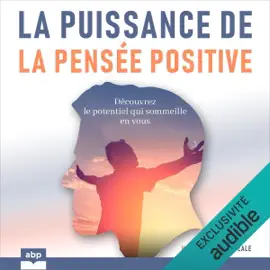 La puissance de la pensée positive