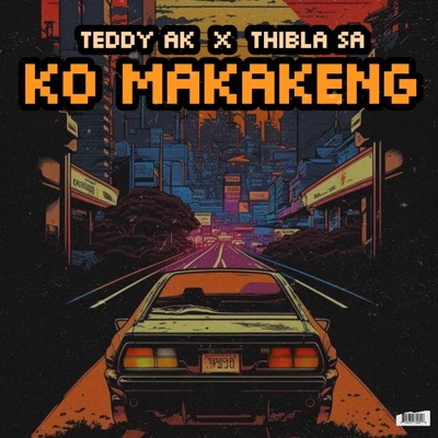 Ko makakeng (feat. Thibla SA) [Original version] - Single