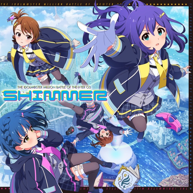 THE IDOLM@STER MILLION BATTLE OF THE@TER 03 SHIMMER - Single