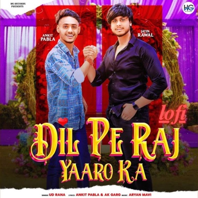 Dil Pe Raj Yaaro Ka (Lofi) - Single