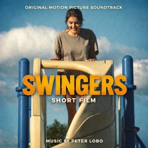 Swingers Short Film (Original Motion Picture Soundtrack & Extra Edits) - EP