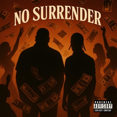 No Surrender (feat. TooFat Troub) - Single