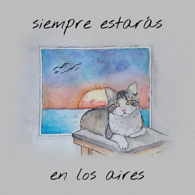 Siempre Estarás en los Aires (feat. Guajiro) - Single