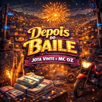 Depois do Baile - Single - Jota Vinte & MC OZ