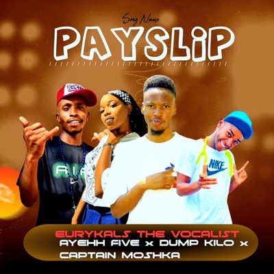Payslip (feat. Eurykals, Captain Moshka, Dump Kilo & Percy5) - Single
