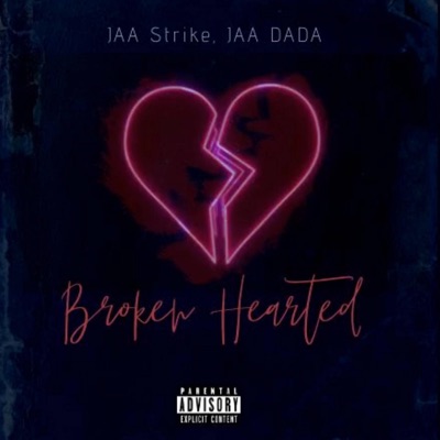 Broken Hearted (feat. JAA DADA) - Single
