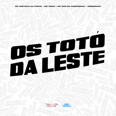 Os Totó da Leste - Single