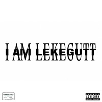 I AM LEKEGUTT - Single - Nil$$en & Lisse I$$E
