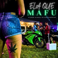 Ela Que Mafu - Single - MC Danone, MC Bobiloco & Mc Vh Diniz