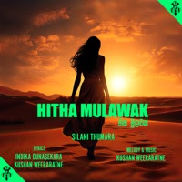 Hitha Mulawak - Single - Kushan Weeraratne, Silani Thumara & Indika Gunasekara