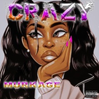 Crazy - Single - Murkage