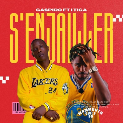 S'enjailler (feat. I. Tiga) - Single
