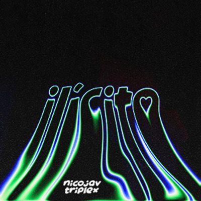 ILÍCITO (feat. NicoJav) - Single