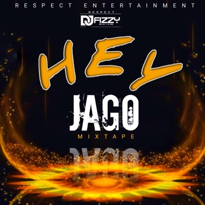 Hey Jago Mixtape (DJ Mix) - EP