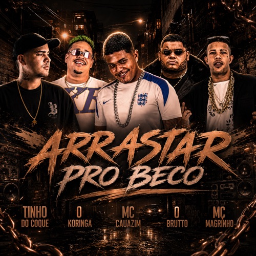 Arrastar pro Beco (feat. Mc Magrinho) - Single