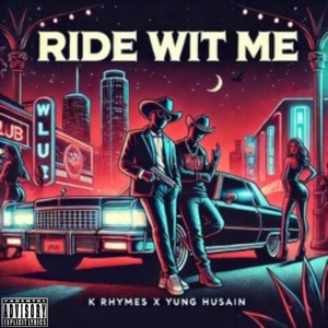 Ride Wit Me (feat. Yung Husain)