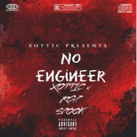 No engineer (feat. RGP Spook) - Single - Xottic