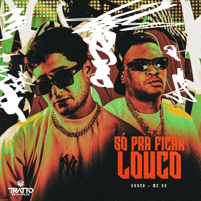Só pra Ficar Louco - Single