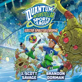 Soccer Spacetastrophe #2 (Unabridged)