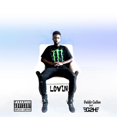 Lovin (feat. G2H) - Single