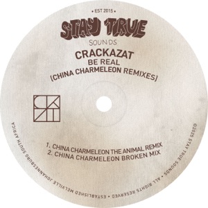 Be Real (China Charmeleon The Animal Remix)