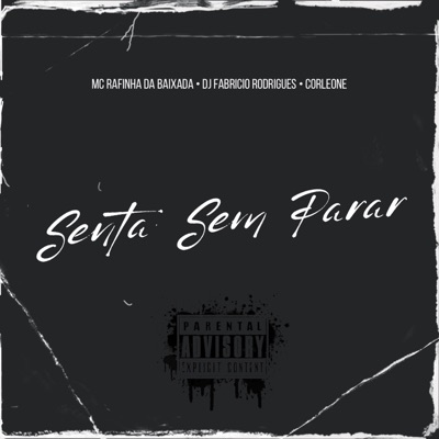 Senta Sem Parar - Single