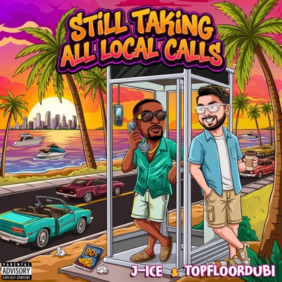 STILL TAKING ALL LOCAL CALLS (feat. Dubi) - EP