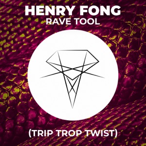 Rave Tool (Trip Trop Twist)